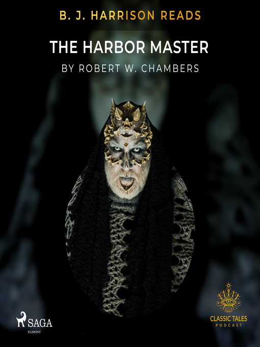 Title details for B. J. Harrison Reads the Harbor Master by Robert William Chambers - Available